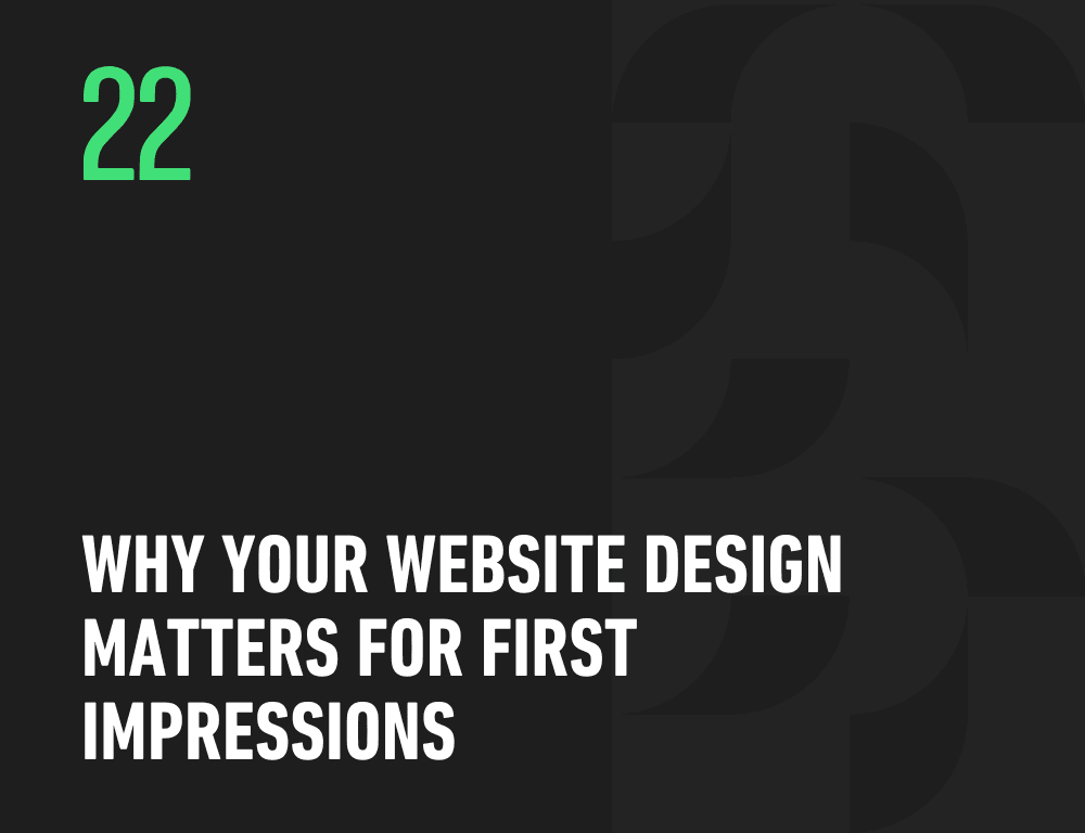 Why Your Website Design Matters for First Impressions