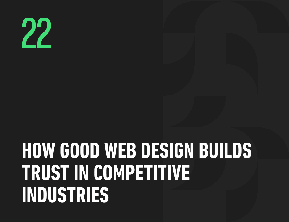 How Good Web Design Builds Trust in Competitive Industries