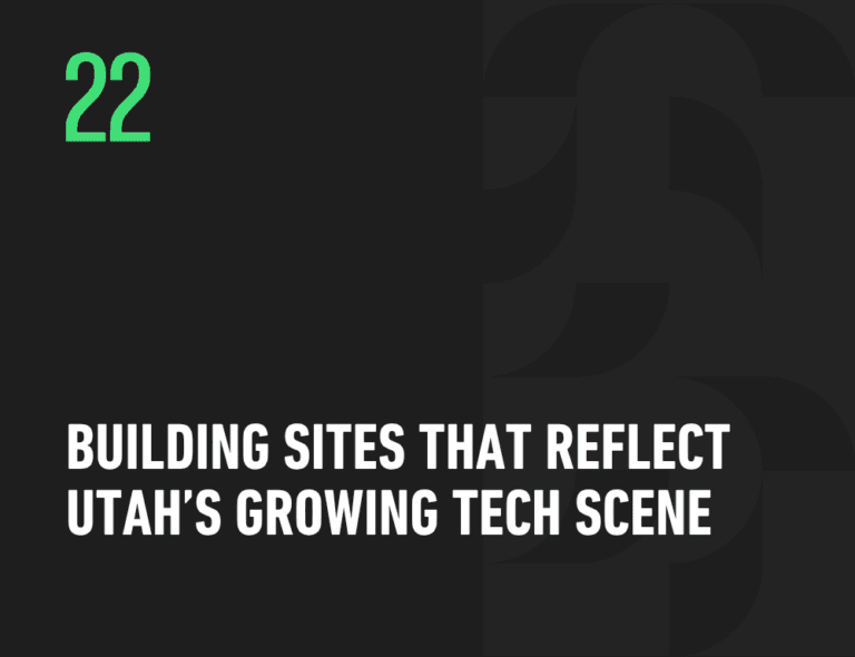 Building Sites That Reflect Utah’s Growing Tech Scene