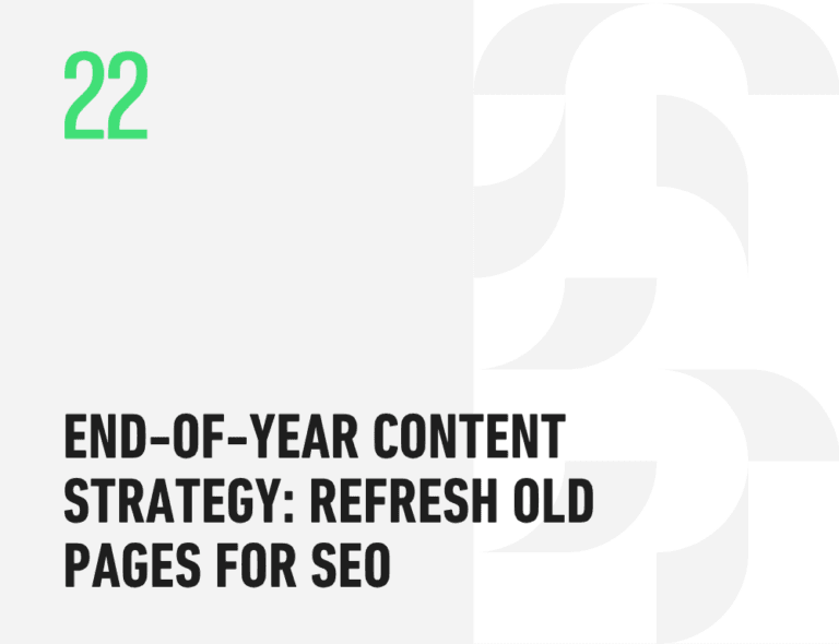 End-of-Year Content Strategy: Refresh Old Pages for SEO
