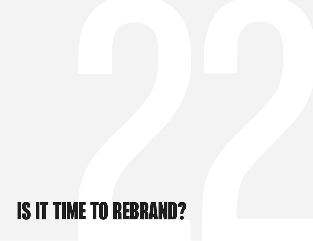 Branding rebrand Is it time to rebrand