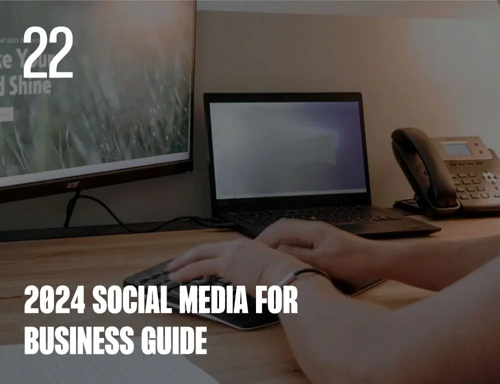 2024-social-media-for-business-guide 2024 social media for business guide